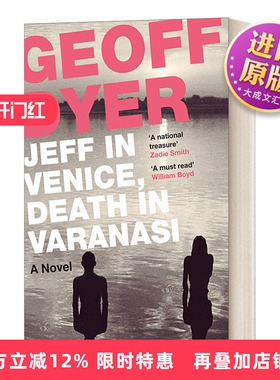 英文原版小说 Jeff in Venice Death in Varanasi 杰夫在威尼斯 死亡在瓦拉纳西 杰夫·戴尔 英文版 进口英语原版书籍