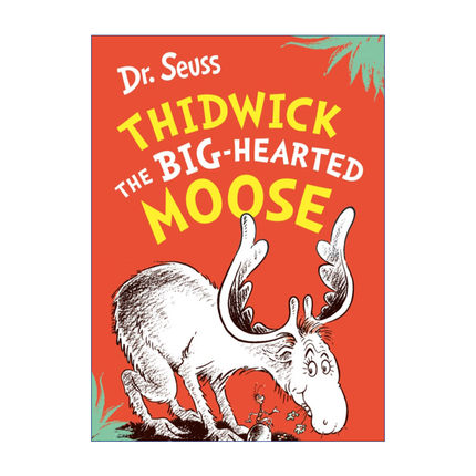 英文原版 Thidwick the Big-Hearted Moose 苏斯博士绘本 慷慨大方的麋鹿 英文版 进口英语原版书籍