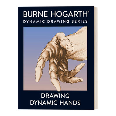 英文原版 Drawing Dynamic Hands 动态手部绘画技巧指南 素描 Burne Hogarth 英文版 进口英语原版书籍