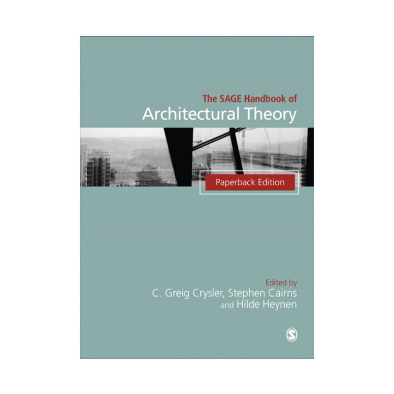 英文原版 The SAGE Handbook of Architectural Theory SAGE建筑理论手册 C.Greig Crysler英文版进口英语原版书籍