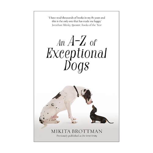 英文原版 An A–Z of Exceptional Dogs 非凡狗狗百科 来自不同领域的人与狗狗的特殊故事 英文版 进口英语原版书籍