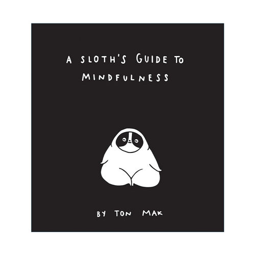英文原版 A Sloth's Guide to Mindfulness 做自己就很好 树懒的逆袭 精装 英文版 进口英语原版书籍