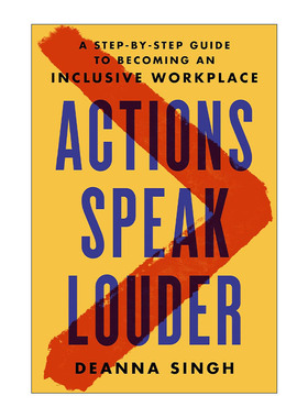 英文原版 Actions Speak Louder 行动胜于雄辩 包容性工作场所建立指南 组织变革 企业管理 精装 英文版 进口英语原版书籍