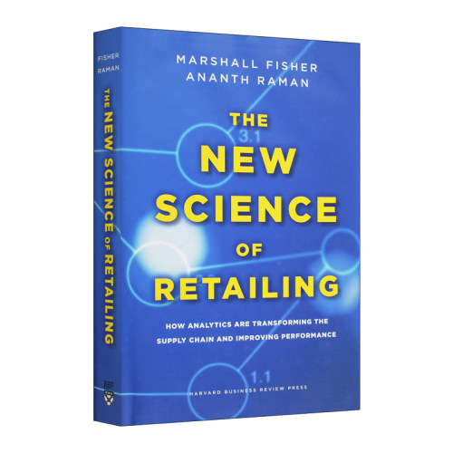 英文原版 The New Science of Retailing 零售新科学 数据决策如何驱动供应链变革与绩效提升 Marshall Fisher 英文版 进口英语书