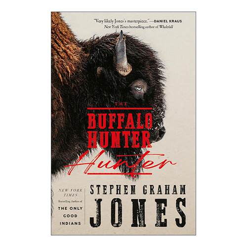 英文原版 The Buffalo Hunter Hunter 野牛猎人猎杀者 精装 Stephen Graham Jones 美国西部历史恐怖小说 英文版 进口英语原版书籍