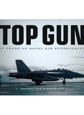 英文原版 Top Gun 50 Years of Naval Air Superiority 壮志凌云 50年的海军空中优势 精装 英文版 进口英语原版书籍