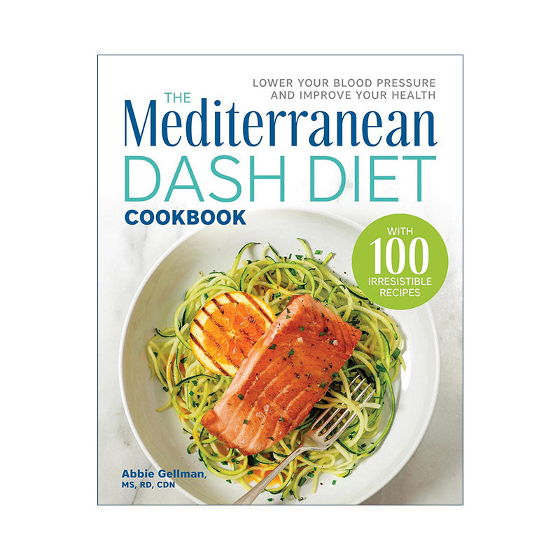 英文原版 The Mediterranean DASH Diet Cookbook 地中海DASH饮食食谱 终止高血压膳食疗法 降低血压 改善健康烹饪指南 英文版