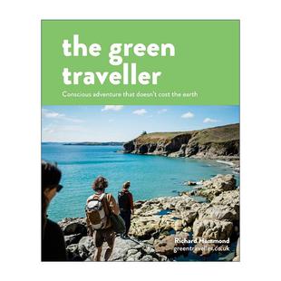 出游方式 书籍 Green 进口英语原版 英文版 精装 选择环保 绿色旅行者 Traveller The 英文原版