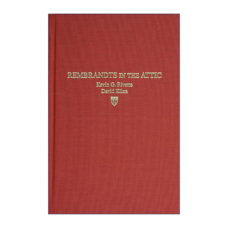英文原版 Rembrandts' in the Attic 尘封的商业宝藏 启用商战新的秘密武器 专利权 Kevin G Rivette 精装 英文版进口英语原版书籍