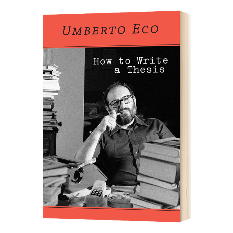 How To Write A Thesis Umberto Eco 英文原版 如何写论文 安伯托艾柯 编辑指南 英文版进口原版英语书籍