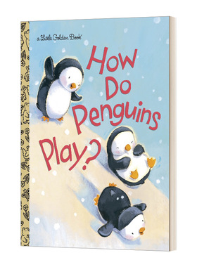 英文原版 How Do Penguins Play 企鹅是怎么玩的 兰登书屋精装小金书 Little Golden Book 英文版 进口英语原版书籍儿童图书