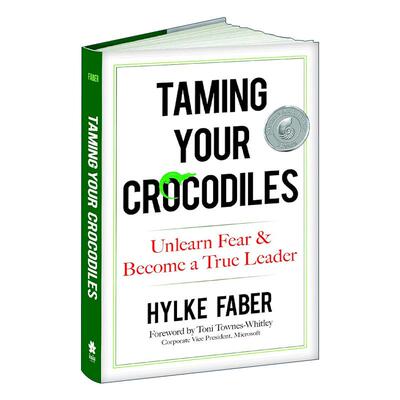英文原版 Taming Your Crocodiles 驯服你的鳄鱼 忘却恐惧 成为真正的领导者 组织管理指南 Hylke Faber 精装 进口英语原版书籍