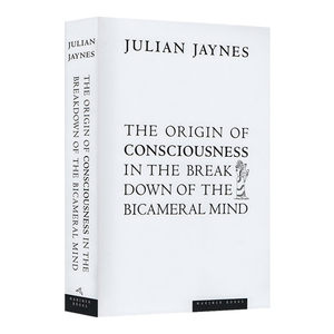 二分心智的崩塌人类意识的起源英文原版 The Origin of Consciousness in the Breakdown of the Bicameral Mind英文版英语书籍