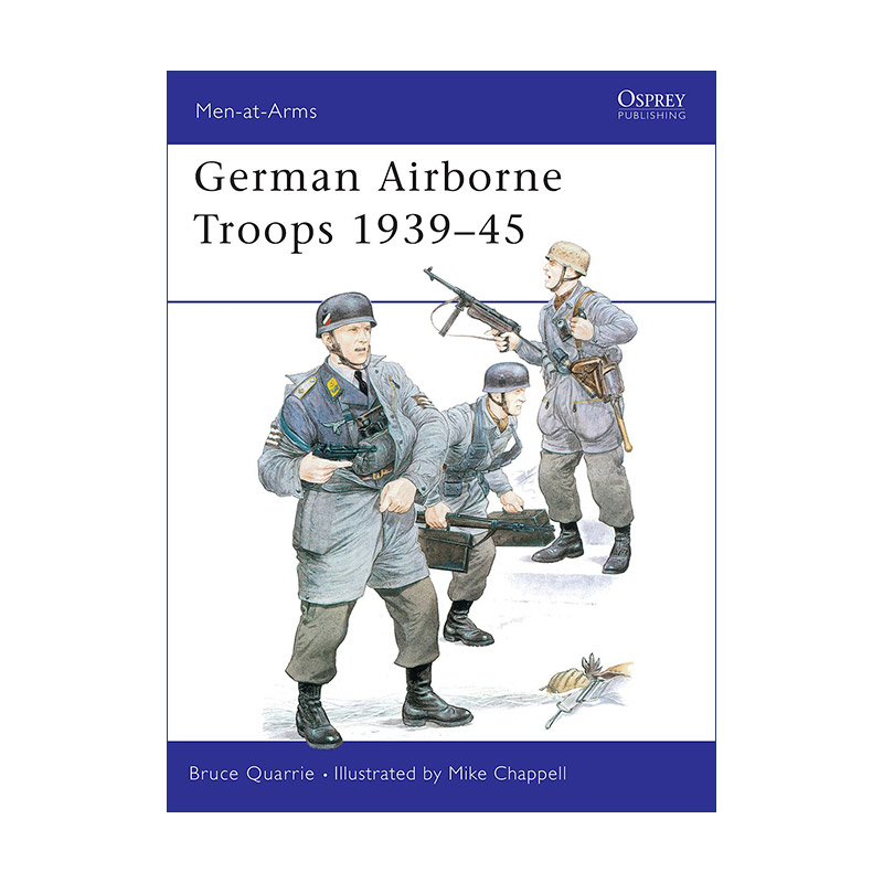 英文原版 German Airborne Troops 1939–45 二战德军空降部队 历史上的军队系列 英文版 进口英语原版书籍
