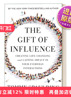 英文原版 The Gift of Influence 影响力的礼物 改变日常交互创造生活 Tommy Spaulding 精装 英文版 进口英语原版书籍