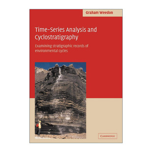 英文原版 Time-Series Analysis and Cyclostratigraphy 时间序列分析和旋回地层学 Graham P. Weedon 英文版 进口英语原版书籍