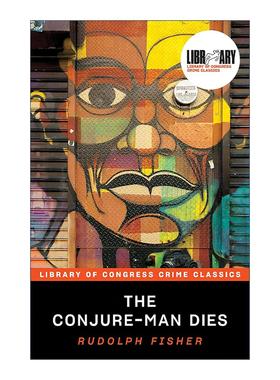 英文原版 The Conjure-Man Dies 咒术师之死 美国国会图书馆经典犯罪推理系列 Rudolph Fisher 英文版 进口英语原版书籍