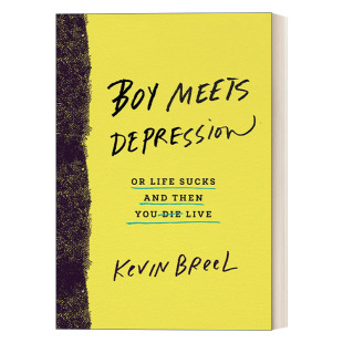 遇到抑郁症 精装 进口英语原版 Depression Meets Breel 但你还活着 生活很糟糕 Boy 书籍 英文版 传记 男孩 英文原版 Kevin