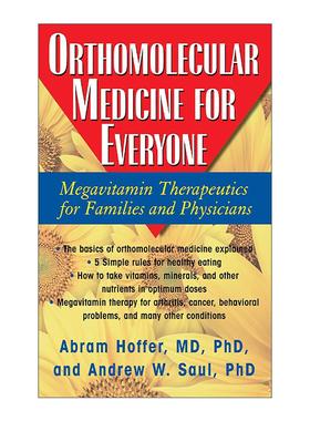 英文原版 Orthomolecular Medicine for Everyone 给每个人的正分子医学 家庭与医生的大剂量维生素疗法 Abram Hoffer 英文版