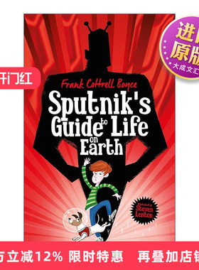 英文原版Sputnik's Guide to Life on Earth斯普特尼克的地球生命指南 儿童科幻主题章节书 卡内基文学奖得主Frank Cottrell Boyce