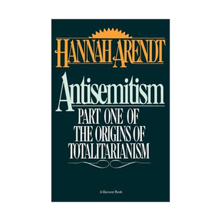 英文原版 Antisemitism 极权主义三部曲之一 汉娜阿伦特 英文版 进口英语原版书籍