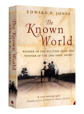 英文原版The Known World已知的世界普利策文学奖获奖小说Edward P. Jones爱德华·P. 琼斯