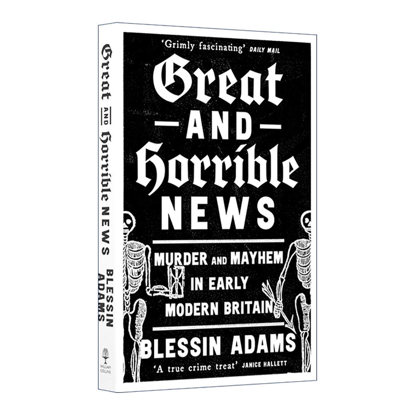英文原版 Great and Horrible News 犯罪小册子 早期现代英国的谋杀与混乱 英文版 进口英语原版书籍