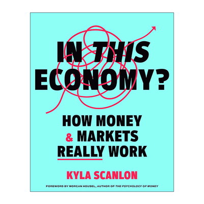 英文原版 In This Economy 在这样的经济环境下 货币和市场是如何运作的 Kyla Scanlon 精装 英文版 进口英语原版书籍