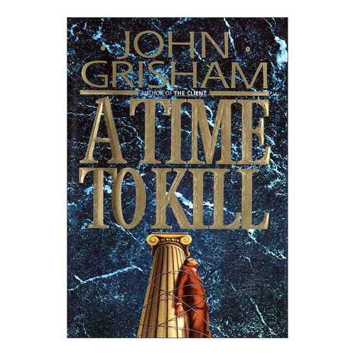 英文原版 A Time to Kill 杀戮时刻 同名电影原著小说 John Grisham约翰·格里森姆 精装 英文版 进口英语原版书籍