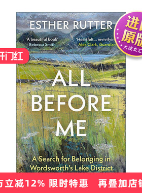 英文原版 All Before Me 一切在我面前 在华兹华斯的湖区追寻归属感 Esther Rutter 英文版 进口英语原版书籍