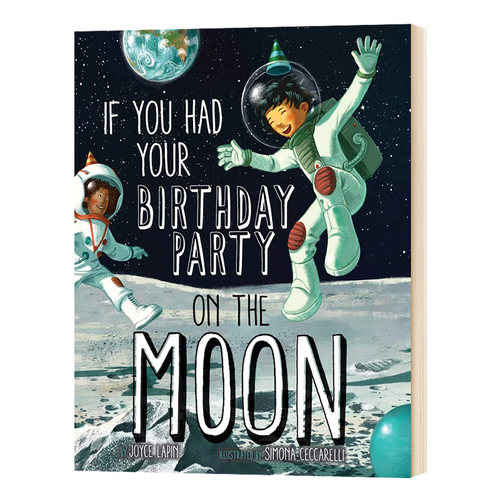 If You Had Your Birthday Party on the Moon 假如在月亮上开生日派对 英文原版 英文版儿童英语图画书 进口原版书籍 Joyce Lapin