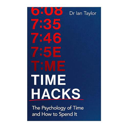英文原版 Time Hacks 时间心理学 掌控光阴的实用法则 Ian Taylor 英文版 进口英语原版书籍