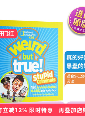 英文原版 Weird But True Stupid Criminals 真的好奇怪 愚蠢的罪犯 英文版 进口原版书籍儿童图书