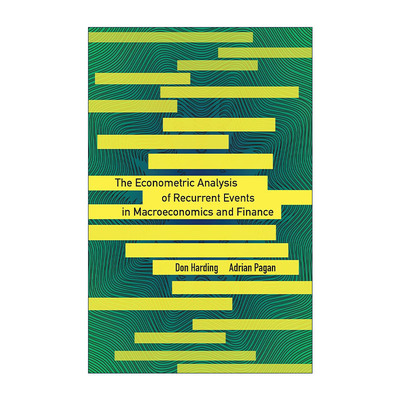 英文原版 The Econometric Analysis of Recurrent Events in Macroeconomics and Finance宏观经济学与金融中的复发事件计量经济