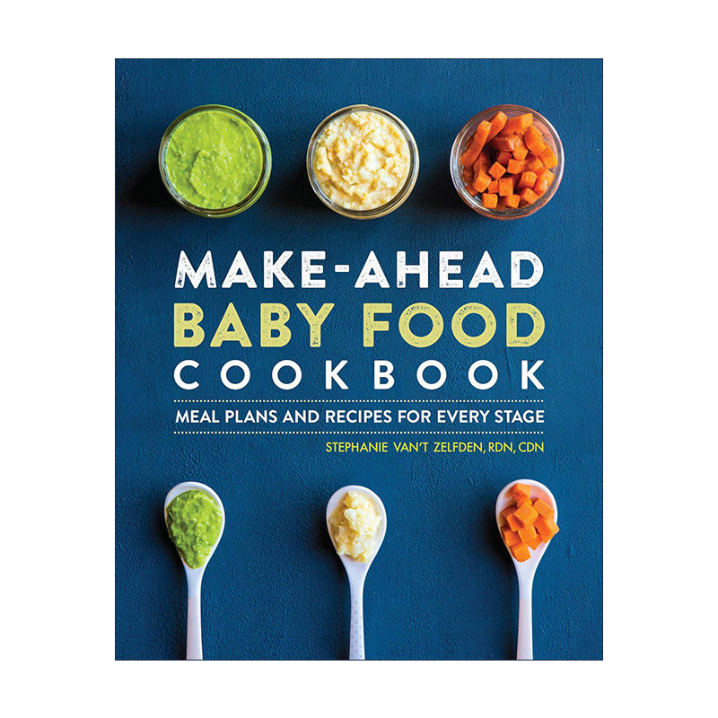 英文原版 Make-Ahead Baby Food Cookbook 提前制作婴儿食品食谱 每个阶段的膳食计划 宝宝营养饮食指南 英文版 进口英语原版书籍