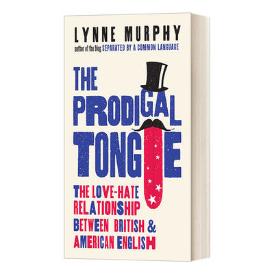 英文原版 The Prodigal Tongue 英式英语与美式英语爱恨交织的关系 英语和美语 琳恩墨菲 英版 英文版 进口英语原版书籍