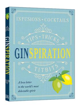 英文原版 Ginspiration DK金酒指南 浸渍与鸡尾酒配方 精装 英文版 进口英语原版书籍