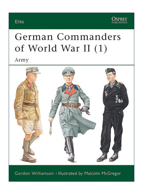 英文原版 German Commanders of World War II 1 二战德军指挥官1 军事精锐系列 英文版 进口英语原版书籍