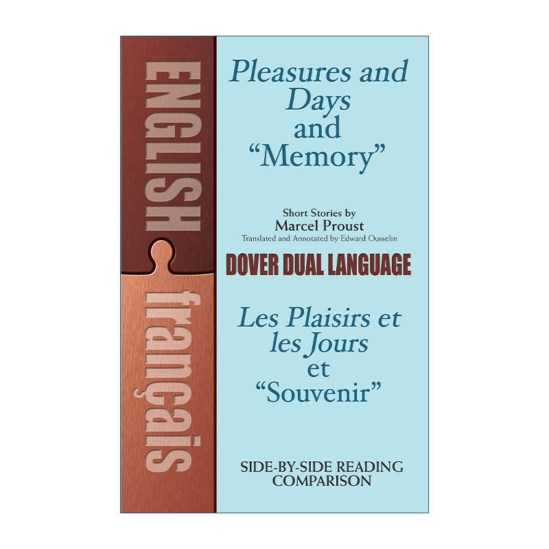 英文原版 Pleasures and Days and Memory Les Plaisirs et les Jours et Souvenir 欢乐与时光 回忆 英法双语版 追忆似水年华作者