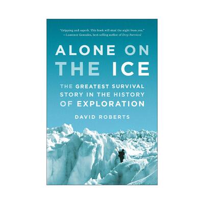 英文原版 Alone on the Ice 独自在冰上 探险史上伟大的生存故事 道格拉斯·莫森 David Roberts 英文版 进口英语原版书籍