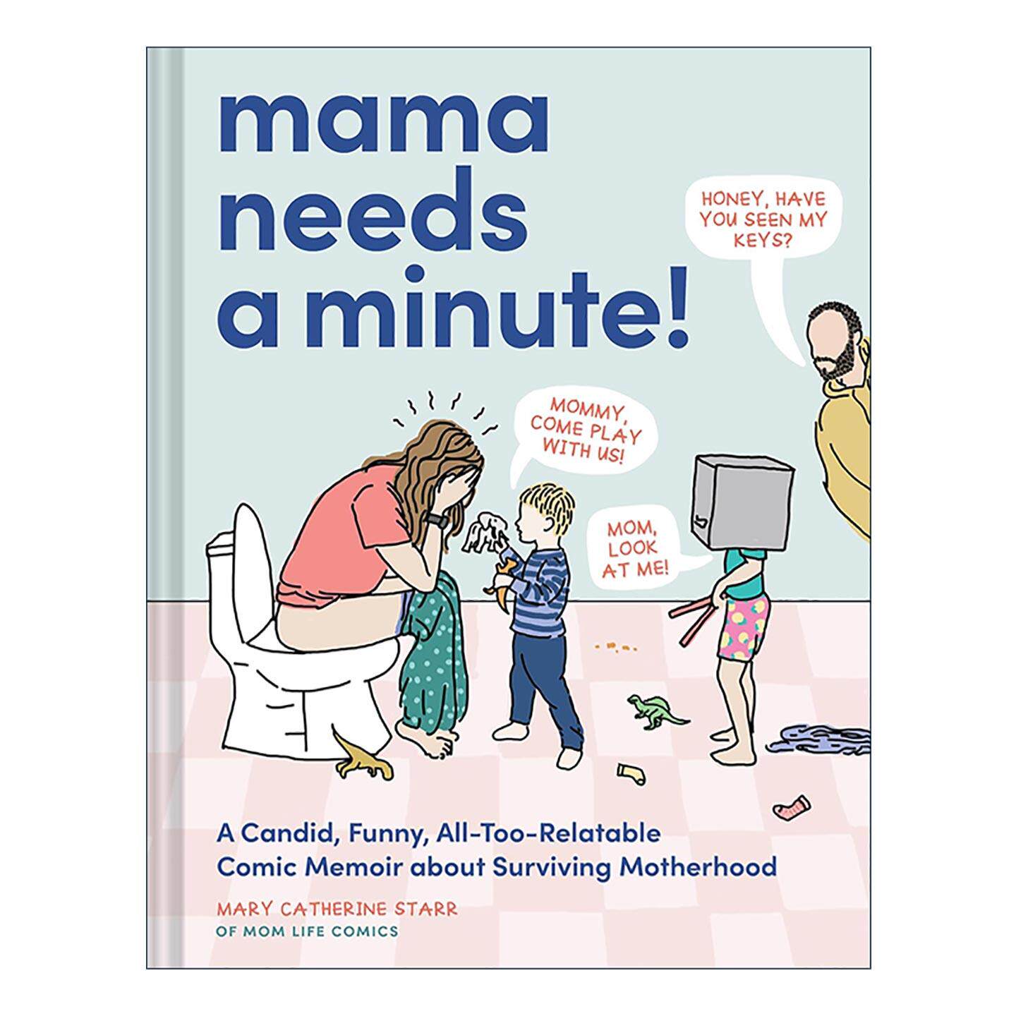 英文原版 Mama Needs a Minute 让妈妈喘口气 育儿漫画回忆录 精装 英文版 进口英语原版书籍