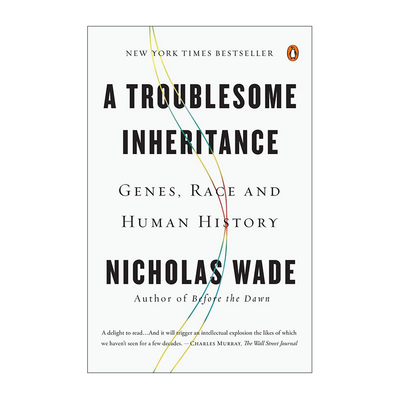 英文原版 A Troublesome Inheritance 天生的烦恼 基因 种族与人类历史 Nicholas Wade 英文版 进口英语原版书籍