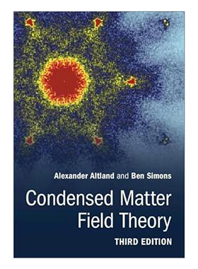 英文原版 Condensed Matter Field Theory 凝聚态场论 精装 Alexander Altland 第3版 英文版 进口英语原版书籍