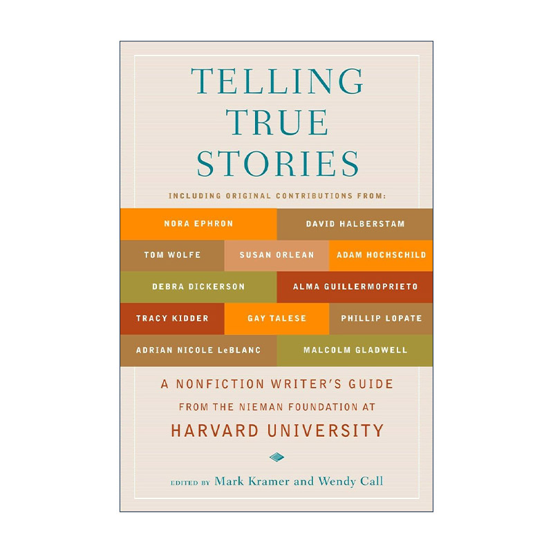 英文原版 Telling True Stories 哈佛非虚构写作课 怎样讲好一个故事 马克·克雷默 英文版 进口英语原版书籍