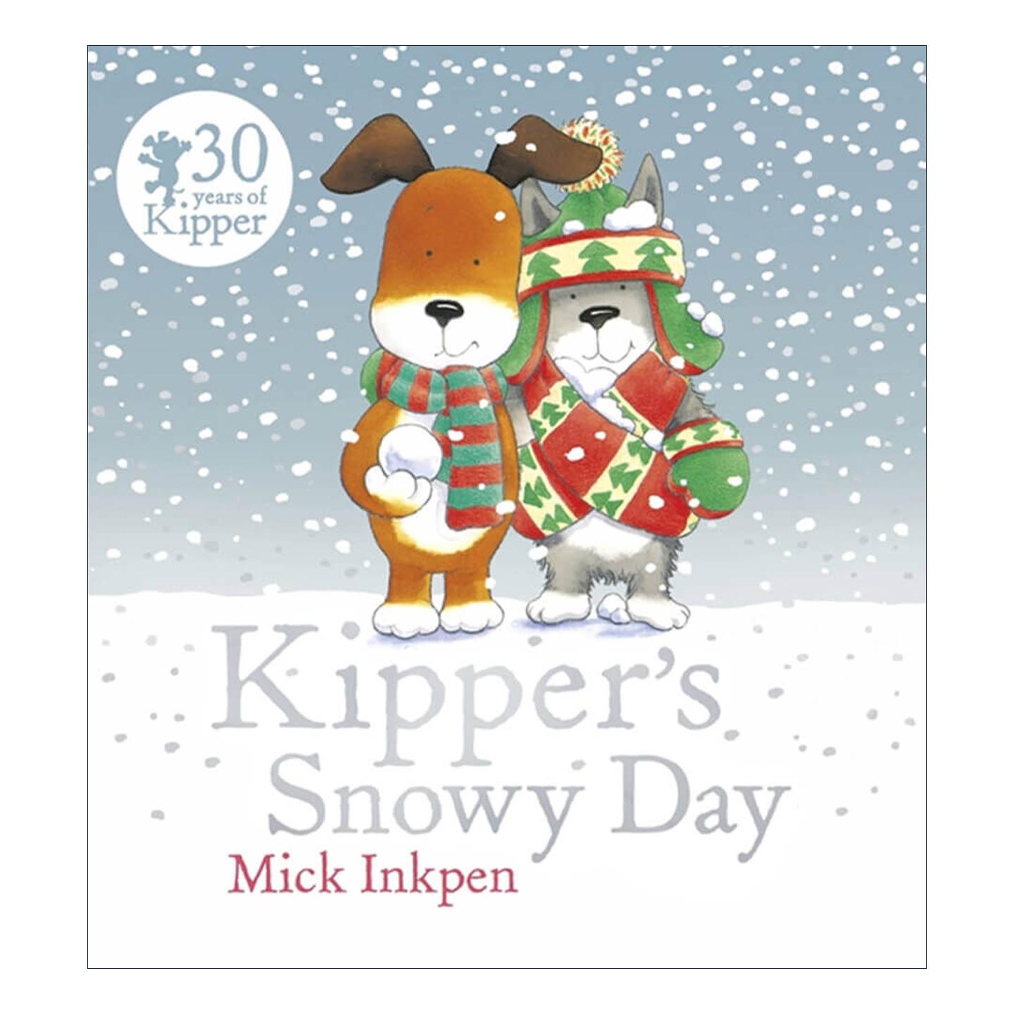 英文原版 Kipper’s Snowy Day 小狗奇普与下雪天 儿童启蒙认知绘本 廖彩杏书单 凯特·格林纳威大奖得主 Mick Inkpen 英文版