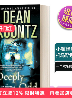 英文原版 Odd Thomas 06 Deeply Odd 小镇怪客托马斯系列06 惊悚恐怖悬疑小说 纽约时报畅销书 Dean Koontz 英文版 进口英语书籍