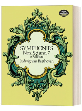 英文原版 Symphonies Nos. 5  6 and 7 in Full Score 贝多芬第五、六、七交响曲全谱 英文版 进口英语原版书籍