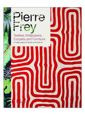 英文原版 Pierre Frey Textiles Wallpapers Carpets And Furniture 法国奢侈品牌皮埃尔·弗雷 纺织品 壁纸 地毯和家具 精装