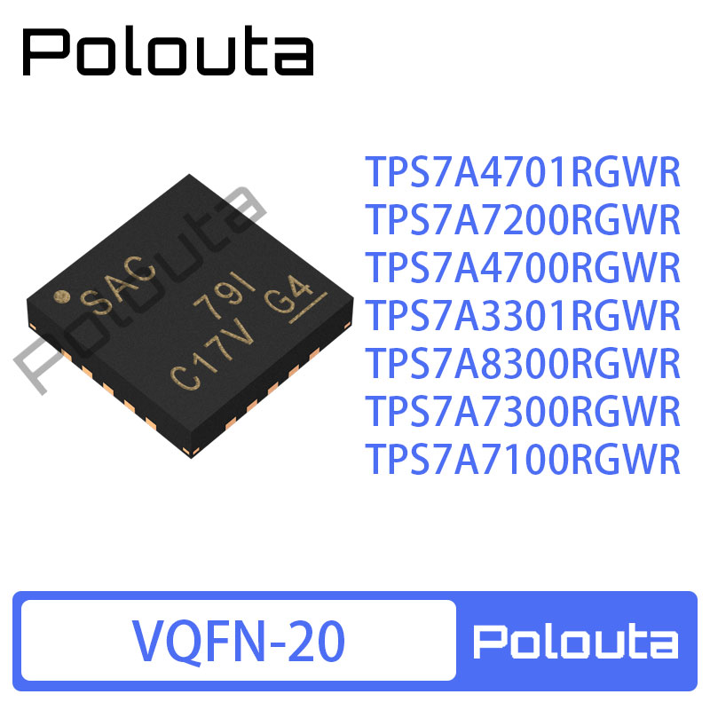 TPS7A4701RGWR 7200 4700 3301 8300 7300 7100 线性稳压器芯片
