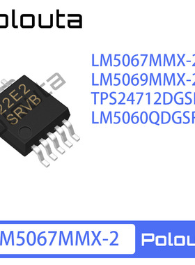 LM5067MMX-2 LM5069MMX-2 TPS24712DGSR LM5060QDGSRQ1 浪涌芯片